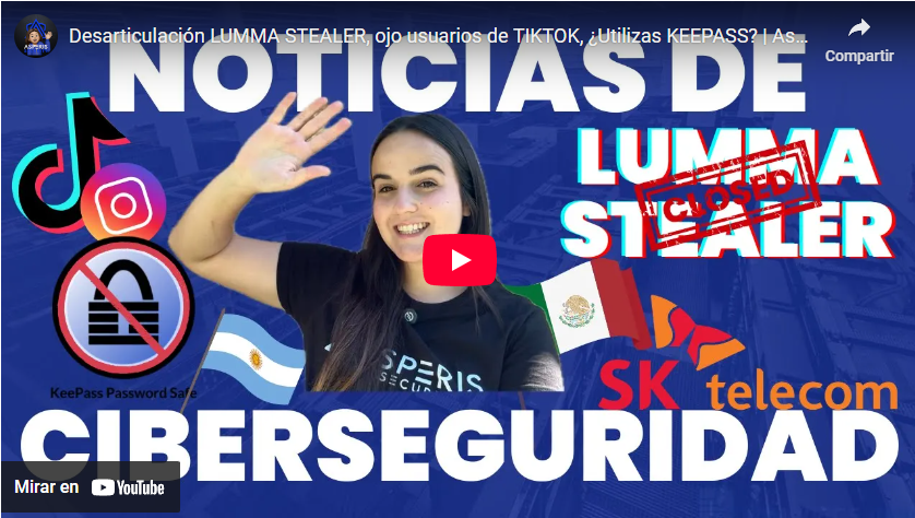 Desarticulación LUMMA STEALER, ojo usuarios de TIKTOK, ¿Utilizas KEEPASS? | Asperis Security